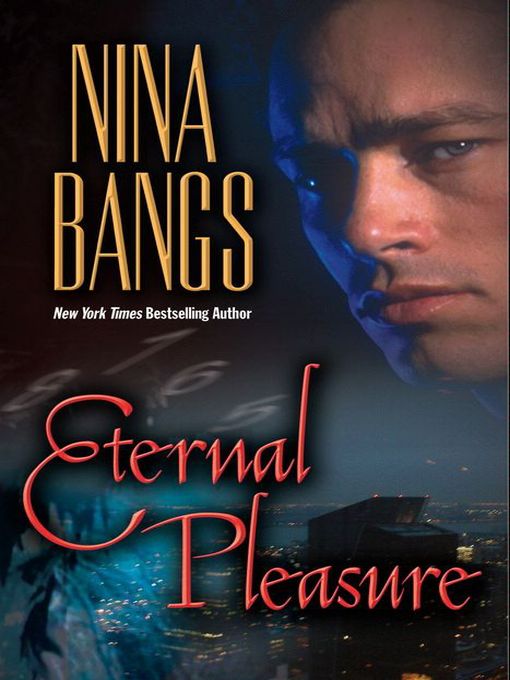 Title details for Eternal Pleasure by Nina Bangs - Wait list